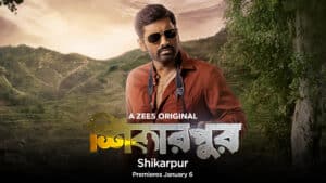 ‘Shikarpur’ is centered around Ankush Hazra’s character, Keshto, who runs a dingy photography studio, and aspires to be a respected detective in his village, much like his guru, Koushik Ganguly. This 9-episode web series charts his journey from a loser to a rookie detective.